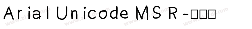 Arial Unicode MS R字体转换